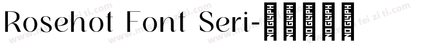 Rosehot Font Seri字体转换